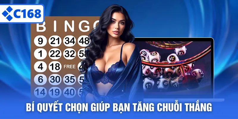Bí quyết chọn giúp bạn tăng chuỗi thắng