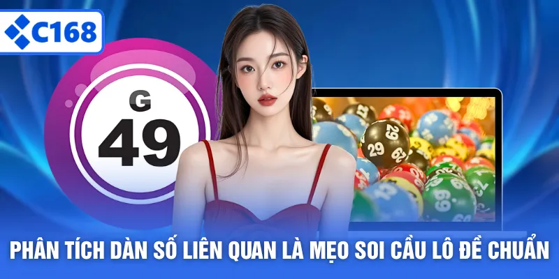 Phân tích dàn số liên quan là mẹo soi cầu lô đề chuẩn