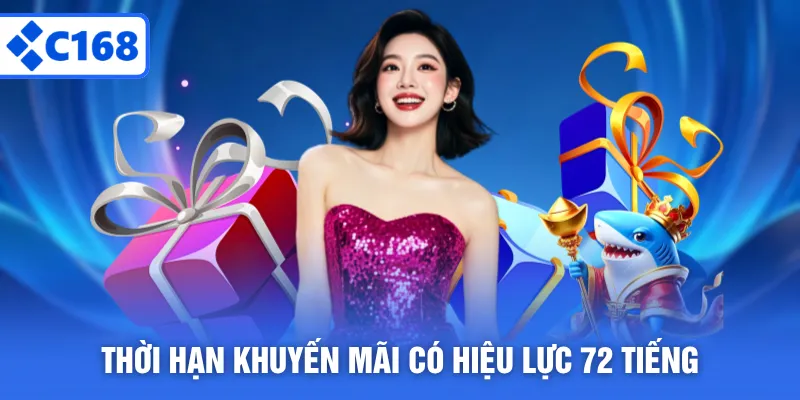 Thời hạn khuyến mãi có hiệu lực 72 tiếng