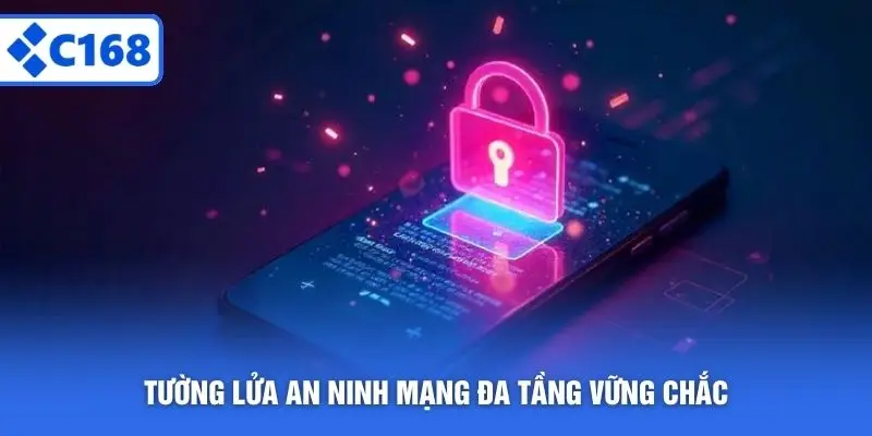 Tường lửa an ninh mạng đa tầng vững chắc